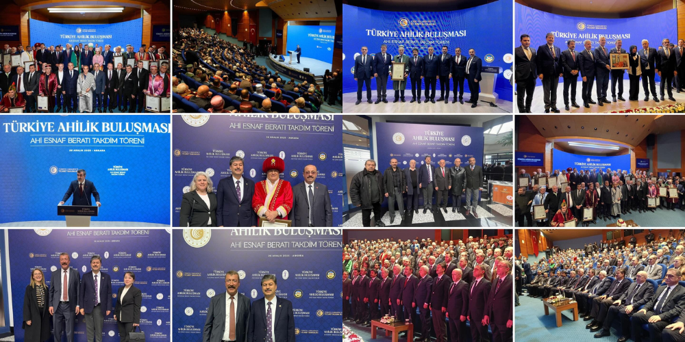 Türkiye Ahilik Buluşması’nda Ahi Esnaf Beratı Takdimi: “Ahilik, Ticaretin Ahlâkıdır”